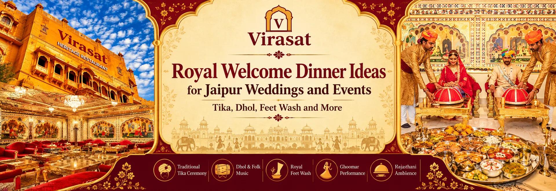 Royal Welcome Dinner Ideas for Jaipur Weddings and Events: Tika, Dhol, Feet Wash and More