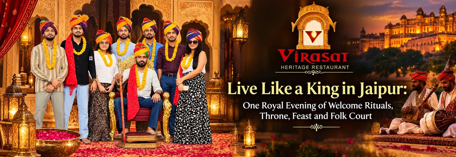 Live Like a King in Jaipur: One Royal Evening of Welcome Rituals, Throne, Feast and Folk Court