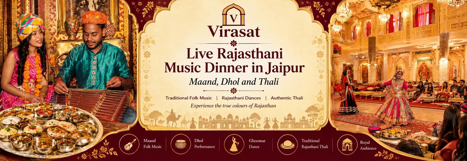 Live Rajasthani Music Dinner: Why an Evening of Maand, Dhol and Thali Belongs on Your Jaipur Itinerary