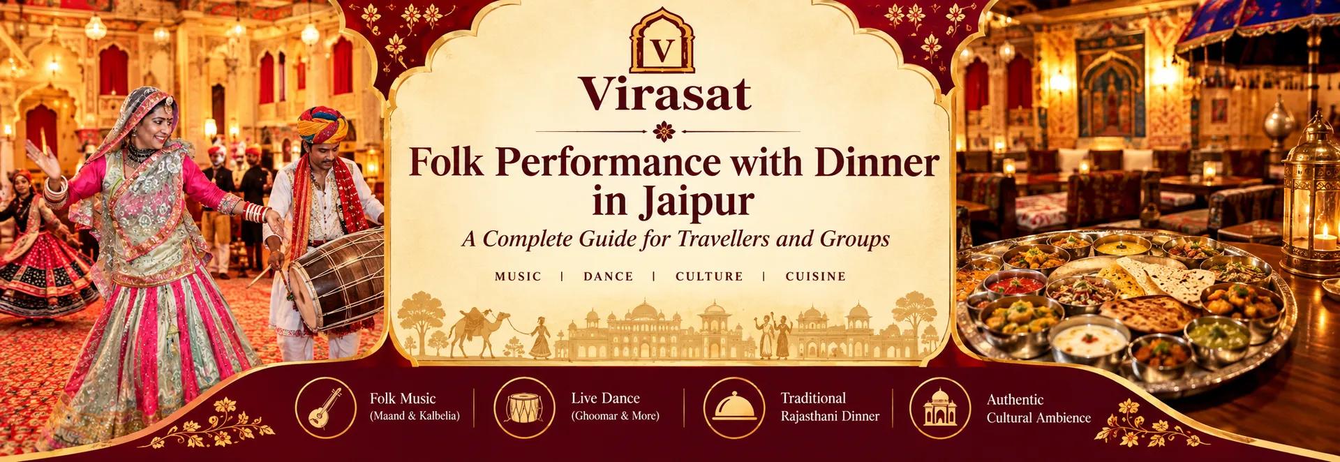 Folk Performance with Dinner in Jaipur: A Complete Guide for Travellers and Groups