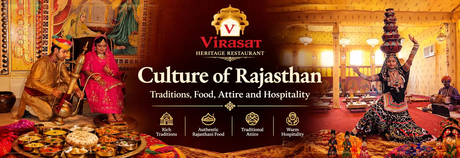 Culture of Rajasthan: Traditions, Food, Attire and Hospitality