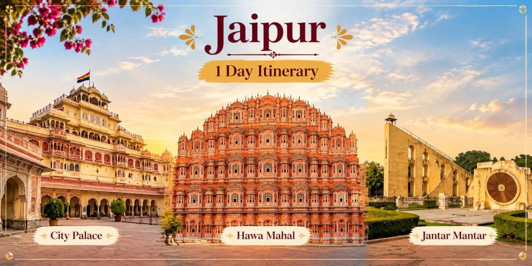 Jaipur in One Day: A Perfect 1-Day Itinerary With Food Stops